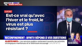 Le virus est-il plus résistant avec le froid ? BFMTV répond à vos questions