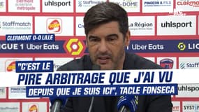 Clermont 0-0 Lille : "C'est le pire arbitrage que j'ai vu depuis que je suis ici", tacle Fonseca