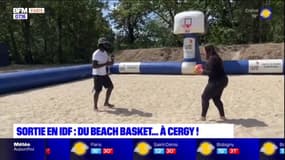 Sortie en Île-de-France: du beach basket à Cergy