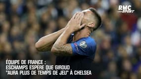 Équipe de France : Deschamps espère que Giroud "aura plus de temps de jeu" à Chelsea