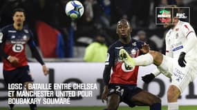 LOSC : Une bataille entre Manchester United et Chelsea pour Soumaré