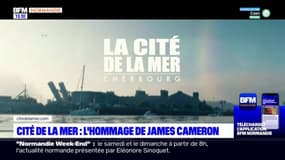 Cherbourg: l'hommage de James Cameron à la Cité de la mer