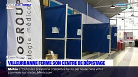 Covid-19: le centre de dépistage de Villeurbanne va fermer ses portes le 9 juillet