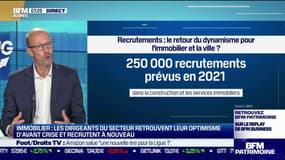 Marc Lhermitte (Associé EY Consulting): l'immobilier "repart complètement, les employeurs du secteur dans les 8 grands métiers prévoient à peu près 250.000 recrutements cette année"