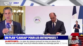 François Ruffin (LFI) "reproche au gouvernement d'arroser de manière générale plutôt que de cibler" pour le plan de relance