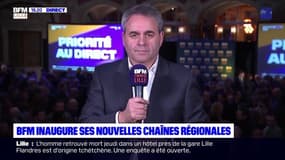 Pour Xavier Bertrand, le lancement de BFM Grand Lille & BFM Grand Littoral, c'est un "coup de projecteur pour la région"