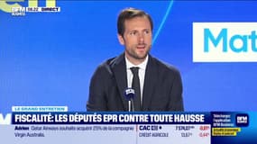 Le Grand entretien : Fiscalité, les députés EPR contre toute hausse - 02/10