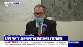 Le préfet d'Ille-et-Vilaine sur la rave party: "Les raveurs ont mis leur vie en danger, leur santé, il faut maintenant qu'ils préservent celle de leur entourage"