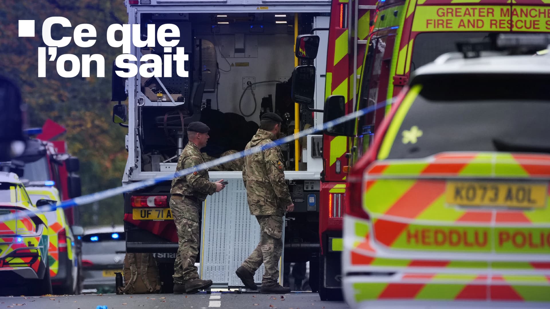 AU MOINS DEUX MORTS, OPÉRATION DE DÉMINAGE... CE QUE L'ON SAIT DE L'ATTAQUE TERRORISTE DEVANT UNE SYNAGOGUE DE MANCHESTER