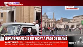 "Notre pape s'en va dans la maison du Père en ce jour de la résurrection": Monseigneur Patrick Chauvet, curé de la Madeleine, rend hommage au pape François