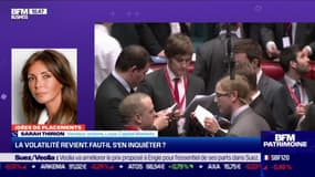 Idée de placements: La volatilité revient, faut-il s'en inquiéter ? - 25/09