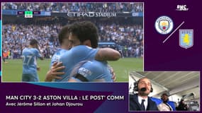 Manchester City 3-2 Aston Villa : Le post' comm RMC Sport du match renversant