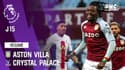 Résumé : Aston Villa 3-0 Crystal Palace - Premier League (J15)