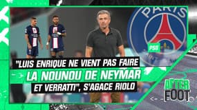 PSG : "Luis Enrique ne vient pas pour faire la nounou de Neymar et Verratti", s’agace Riolo