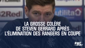 La grosse colère de Steven Gerrard après l'élimination des Glasgow Rangers en Coupe
