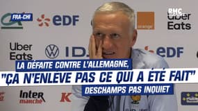 Équipe de France : "Ça n'enlève pas ce qui a été fait avant" Didier Deschamps pas vraiment inquiet pour les Bleus