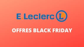 Black Friday Leclerc : le top des offres à ne manquer sous aucun prétexte