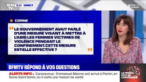 La mesure visant à mettre à l'abri les femmes victimes de violence pendant le confinement est-elle effective ? BFMTV répond à vos questions