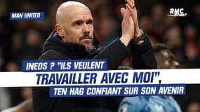 Manchester United : Ineos ? "Ils veulent travailler avec moi", Ten Hag confiant pour son avenir