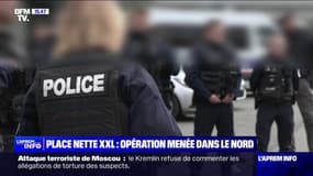 Une opération antidrogue "place nette XXL" en cours dans le Nord et qui "durera plusieurs semaines"