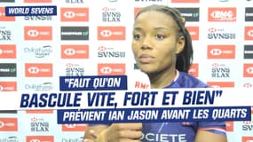 World Sevens (Los Angeles) : "Faut qu'on bascule vite, fort et bien" prévient Ian Jason avant les quarts