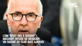 L'OM n'est pas à vendre : McCourt refuse formellement de négocier le rachat du club avec Ajroudi