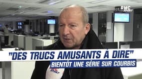 "Il y a des trucs amusants à dire", Courbis annonce une série à venir sur sa carrière
