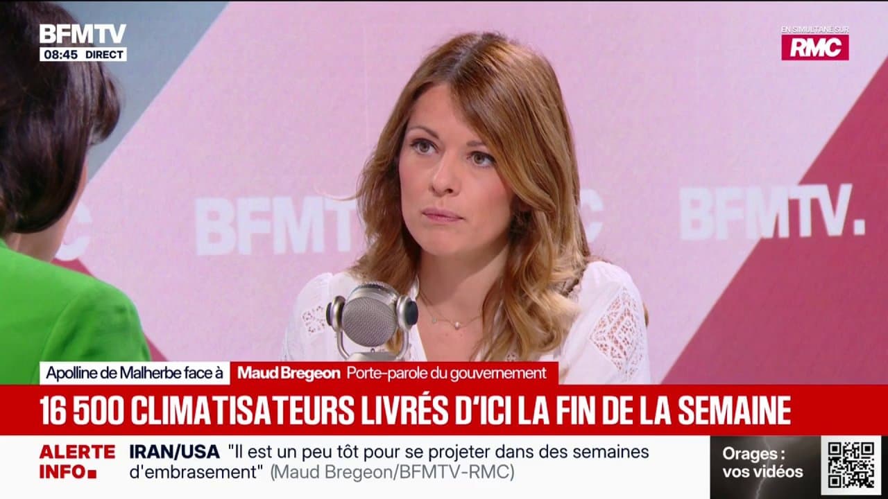 Canicule: "16.500" climatiseurs pour les hôpitaux "seront livrés d'ici à la fin de la semaine et 30.000 d'ici à la fin juillet", déclare Maud Bregeon, porte-parole du gouvernement