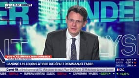 François Monnier (Investir) : Les leçons à tirer du départ d'Emmanuel Faber de Danone - 16/03