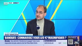 Le déchiffrage : Banques, connaissez-vous les 47 magnifiques ? - 13/02