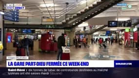 Lyon: la gare Part Dieu fermée samedi et dimanche