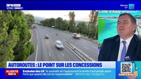 Autoroutes sur la Côte d'Azur : qu'est-ce qui va changer en 2031 ? Le point sur les concessions avec Philippe Tabarot