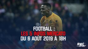 Koscielny, Rooney, Mendy… Les 5 infos mercato du 6 août 2019 à 18h