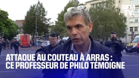 Attaque au couteau dans un lycée à Arras: ce professeur de philosophie du lycée Gambetta témoigne 