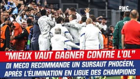 OM : "Mieux vaut qu'ils gagnent contre Lyon" recommande Di Meco, après l'élimination en C1 