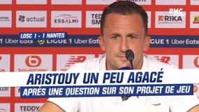 LOSC 2-0 Nantes : Aristouy légèrement agacé après une question sur son projet de jeu