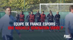 Equipe de France Espoirs : une nouvelle génération dorée ?