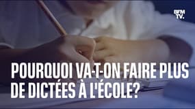 Pourquoi va-t-on faire plus de dictées à l'école?