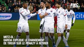 Metz-OL : Garcia explique le changement de tireur sur le penalty à retirer 