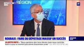 Tests massifs à Roubaix: "des solutions d'isolement ont été prévues", affirme Benoît Vallet, directeur de l'ARS Hauts-de-France