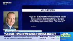 Culture Bourse : "Il y a une loi du marché selon laquelle en Bourse les tendances durent longtemps. Pourquoi on entend souvent cela et est-ce que c'est vrai ?par Julie Cohen-Heurton - 18/03