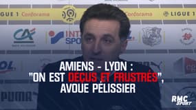 Amiens-Lyon : "On est déçus et frustrés", avoue Pélissier