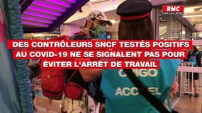 Quand des agents de la SNCF testés positifs ne se signalent pas pour éviter l'arrêt de travail