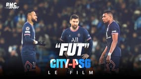 Manchester City-PSG : « FUT », le film RMC Sport avec des images exclusives