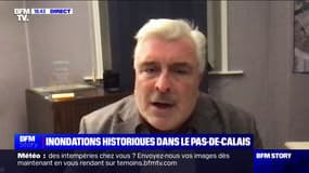 Crues dans le Pas-de-Calais: "C'est une situation tout à fait historique", affirme le maire de Boulogne-sur-Mer, Frédéric Cuvillier