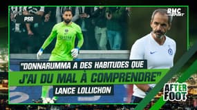 PSG : "Donnarumma a des habitudes que j'ai du mal à comprendre" lance Lollichon 