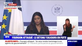 Fourgon attaqué: "Notre pays ne reculera jamais devant les violences et les attaques", affirme Prisca Thevenot (porte-parole du gouvernement)