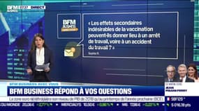 BFM Business avec vous: Les effets secondaires indésirables de la vaccination peuvent-ils donner lieu à un arrêt de travail ? - 10/05