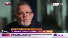 Didier François : Reporter de guerre et ex-otage en Syrie témoigne sur RMC