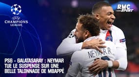 PSG - Galatasaray : Neymar tue le suspense sur une belle talonnade de Mbappé